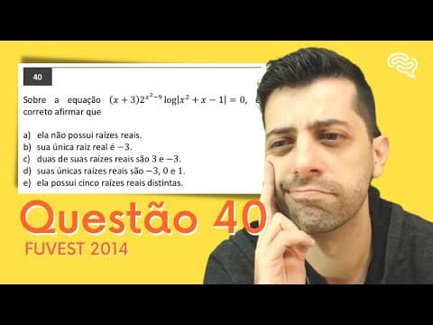 Thumbnail da aula: FUVEST 2014 - Q40 - Sobre a equação (x+3) 2