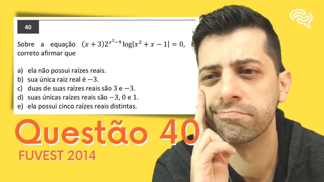 Thumbnail: FUVEST 2014 - Q40 - Sobre a equação (x+3) 2