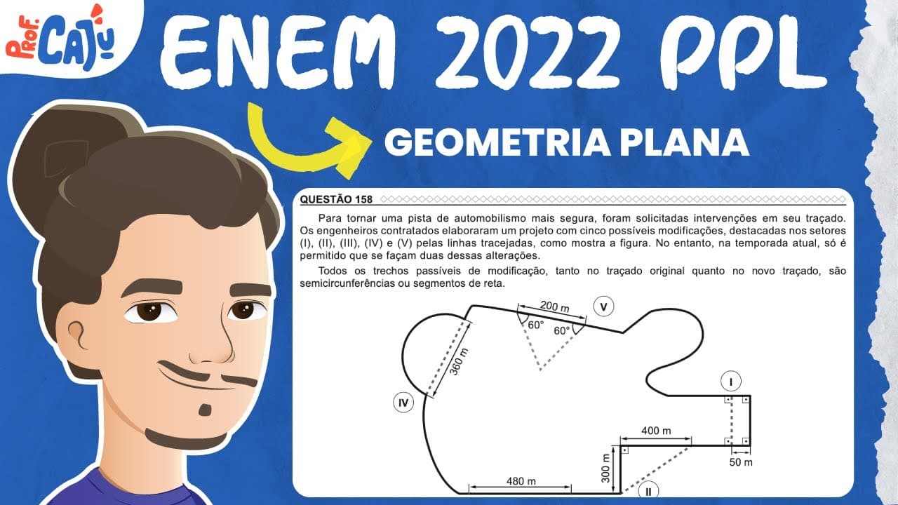 Thumbnail: [ENEM 2022 PPL] 158 📘 GEOMETRIA PLANA Para tornar uma pista de automobilismo mais segura, foram