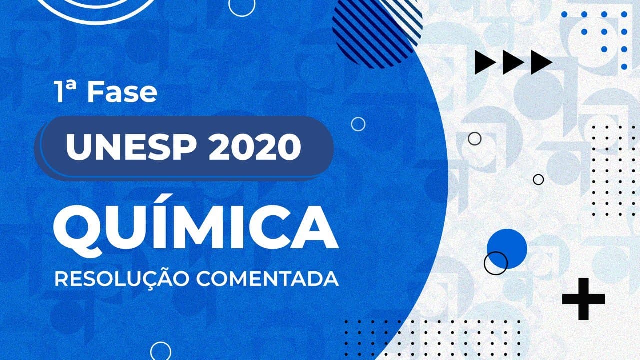 Thumbnail: Resolução Comentada - UNESP 2020 - 1ª fase - Química