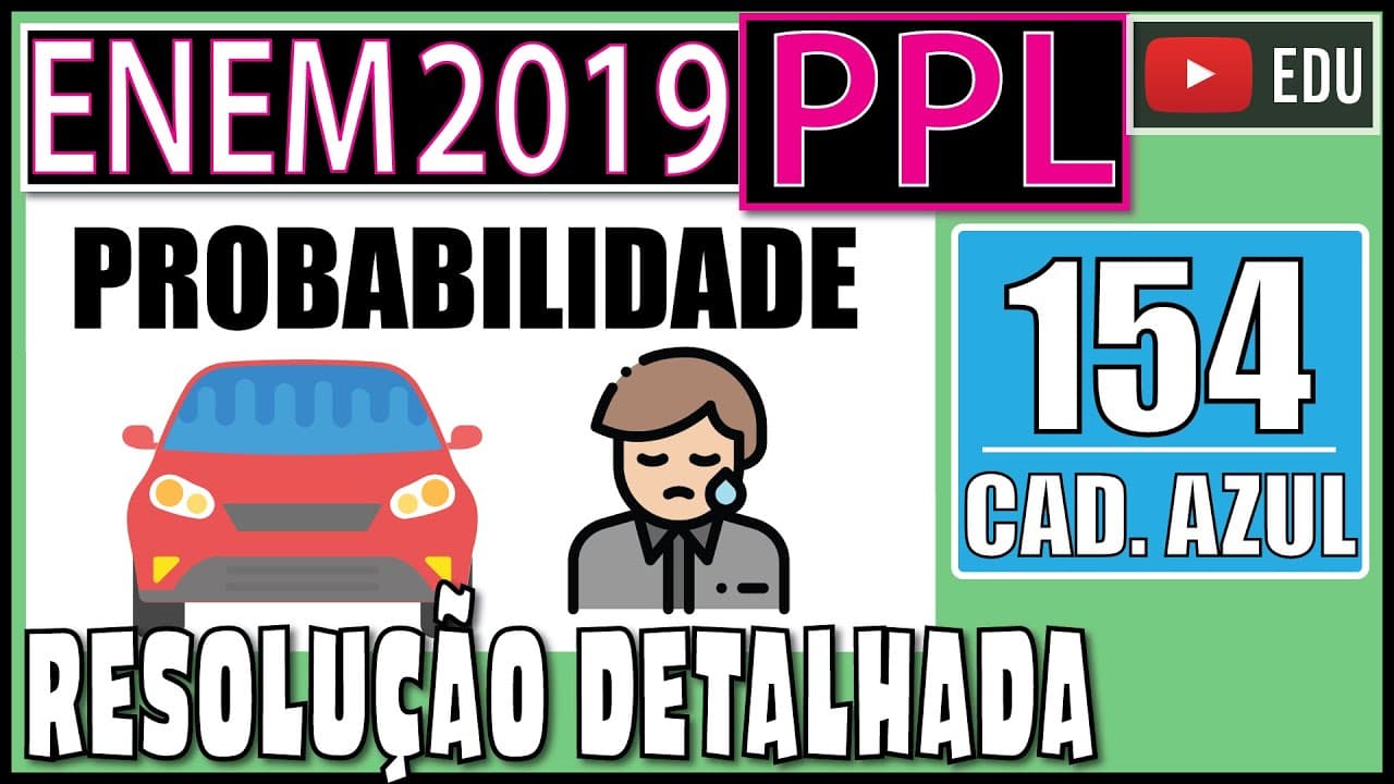 Thumbnail: [ENEM 2019 PPL] 154 📘 PROBABILIDADE Uma locadora possui disponíveis 120 veículos da categoria que