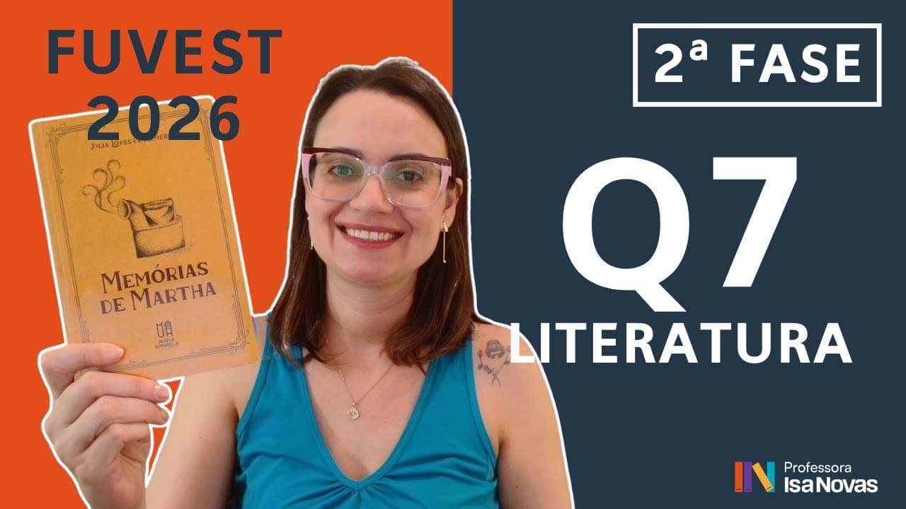 Thumbnail: Questão 07 FUVEST 1ª fase (Literatura) – Resolução passo a passo [2026]
