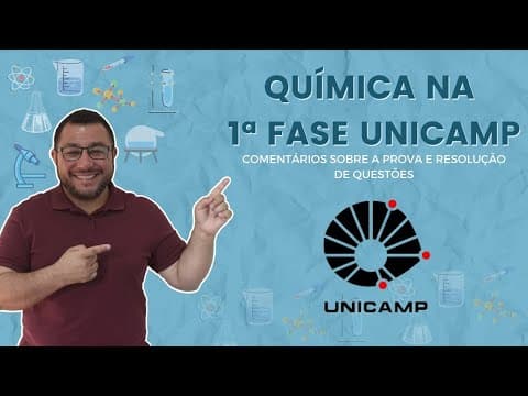 Thumbnail da aula: Química na 1ª Fase UNICAMP