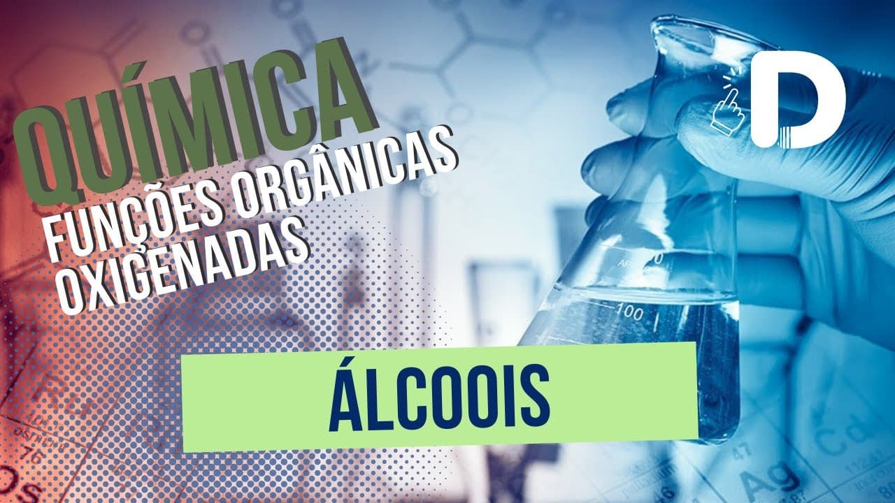 Thumbnail: Álcoois - Funções Orgânicas Oxigenadas - Preparatório Enem