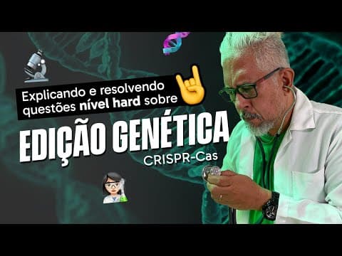 Thumbnail da aula: EDIÇÃO GENÉTICA | MODO MEDICINA #16 pt.2