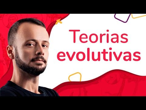 Thumbnail da aula: RESUMÃO DE TEORIAS EVOLUTIVAS | ProEnem
