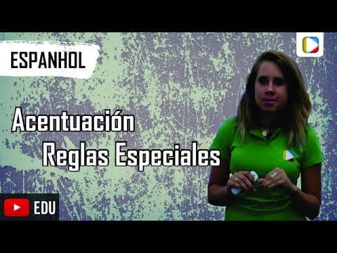 Thumbnail da aula: Espanhol - Acentuación: Reglas Especiales