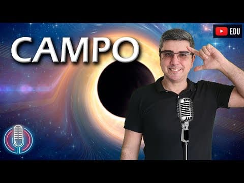 Thumbnail da aula: PodCast #008 O que é Campo em física