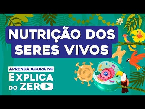 Thumbnail da aula: NUTRIÇÃO DOS SERES VIVOS | Biologia | Explica do Zero | Profa. Cláudia de Souza Aguiar