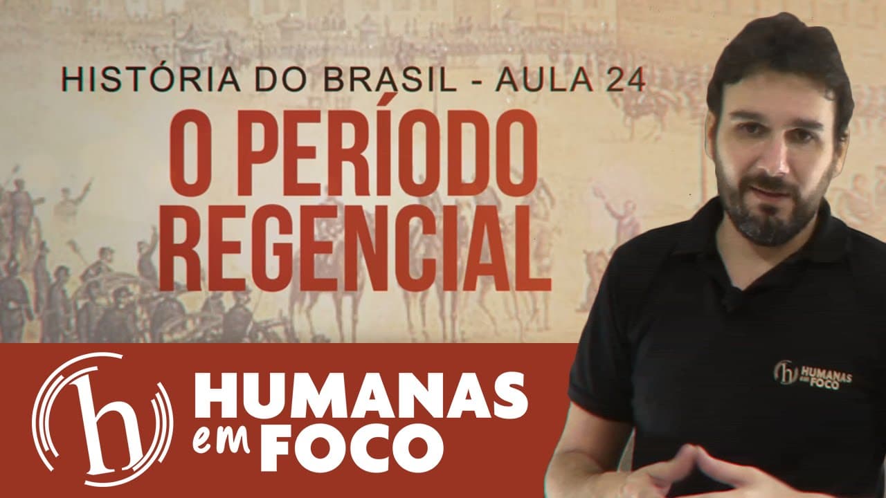 Thumbnail: História do Brasil - Aula 24 - O período regencial (parte 1)