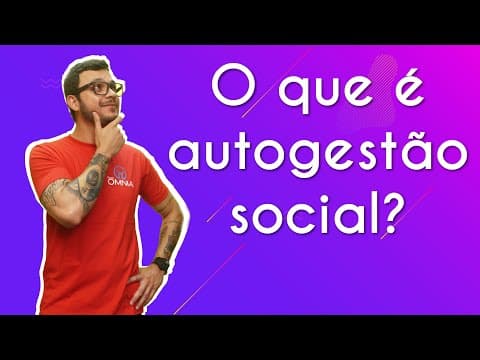Thumbnail da aula: O que é autogestão social? - Brasil Escola