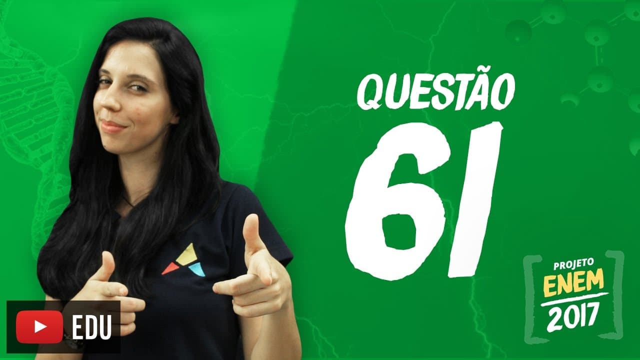 Thumbnail: Enem 2016 - Ciências da Natureza | Questão61 (Caderno Branco)