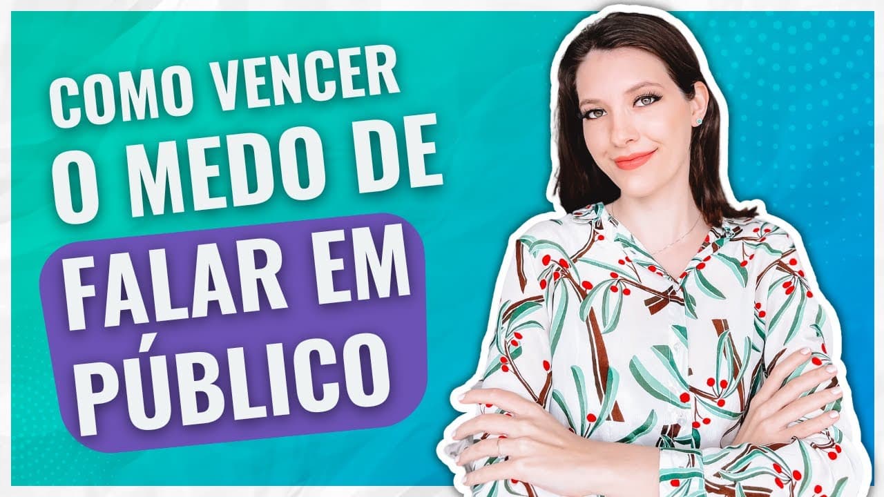 Thumbnail: As melhores dicas para vencer o medo de falar em público e a timidez | Sarah Schollmeier
