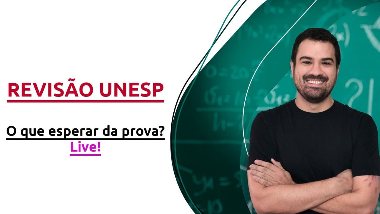 Thumbnail: LIVE - REVISÃO UNESP 2021 2ª FASE
