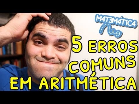 Thumbnail da aula: 5 ERROS COMUNS EM ARITMÉTICA | Matemática Rio