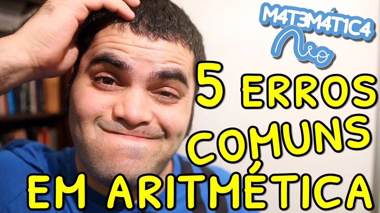 Thumbnail: 5 ERROS COMUNS EM ARITMÉTICA | Matemática Rio