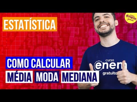 Thumbnail da aula: ESTATÍSTICA: COMO CALCULAR MÉDIA, MODA E MEDIANA | Resumo de Matemática Enem. Prof Lucas Borguezan
