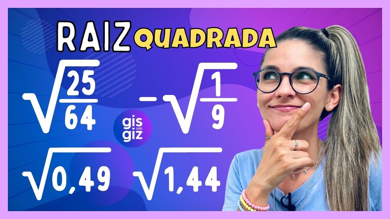Thumbnail: RAIZ QUADRADA | RAIZ QUADRADA DE FRAÇÃO E NÚMERO DECIMAS - Matemática Básica  \Prof. Gis/
