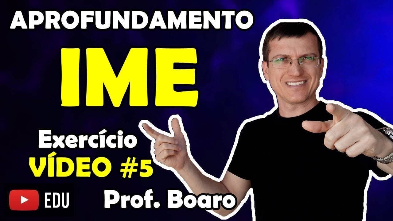 Thumbnail: IME APROFUNDAMENTO - ANÁLISE DIMENSIONAL - EXERCÍCIO RESOLVIDO   Prof  Marcelo Boaro   Vídeo # 5