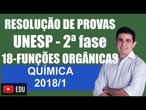 Thumbnail da aula: Resolução da prova UNESP Específica de Química 2018/1 Questão 18
