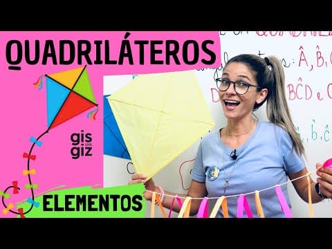 Thumbnail da aula: QUADRILÁTEROS | ELEMENTOS DE UM QUADRILÁTERO | #01