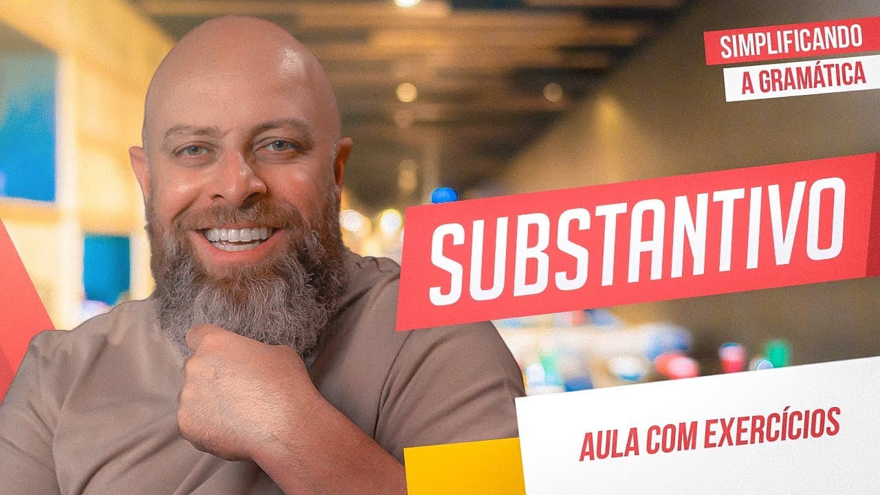 Thumbnail: SUBSTANTIVO + EXERCÍCIOS RESOLVIDOS