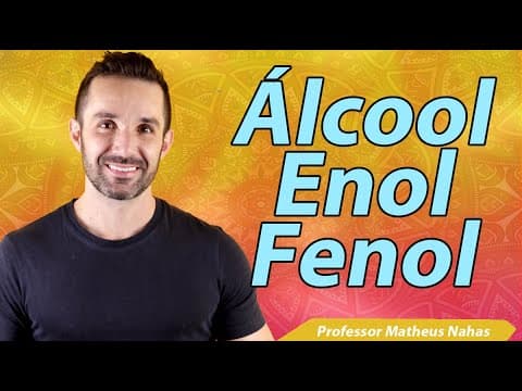 Thumbnail da aula: Aula 1 - Álcool, Enol e Fenol