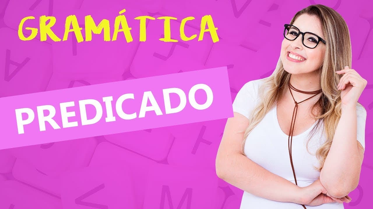 Thumbnail: PREDICADO: TIPOS DE PREDICADO - Profa.Pamba