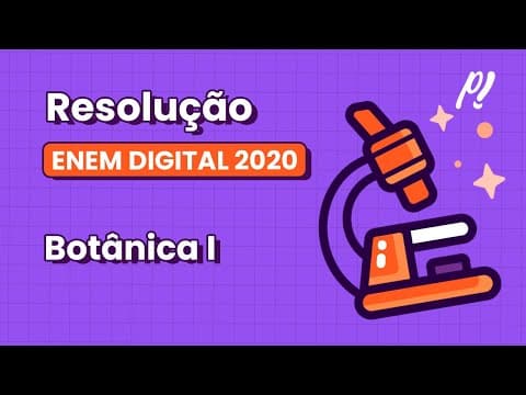 Thumbnail da aula: ENEM DIGITAL 2020 - Botânica I | A ampla diversidade genética é uma característica presente nas...