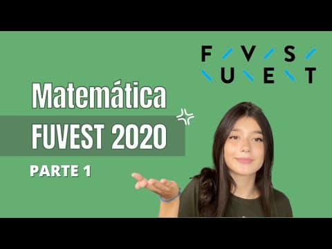Thumbnail da aula: FUVEST 2020 - MATEMÁTICA (PARTE 1) - Questão 13 a 18 prova V