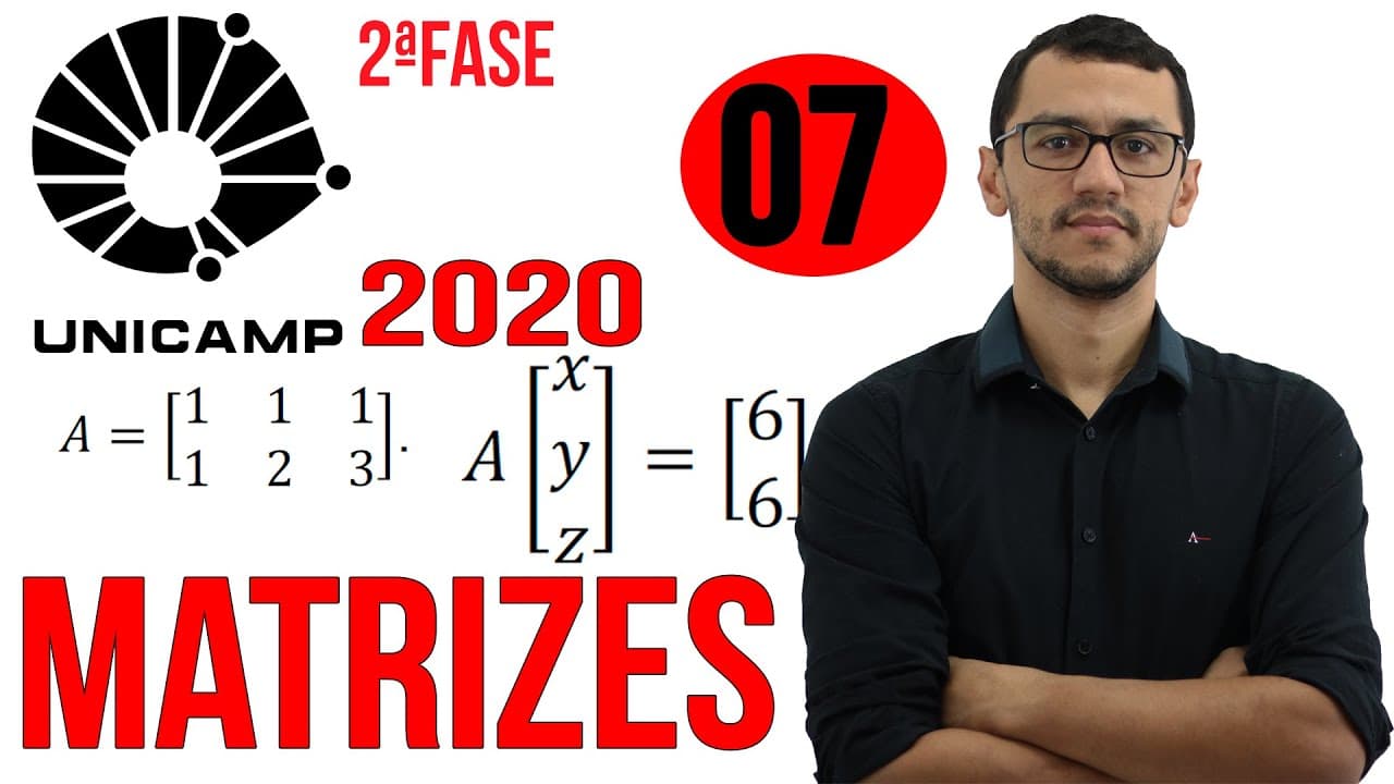 Thumbnail: UNICAMP 2020 | Questão 7 | Segunda Fase Matemática | Matrizes