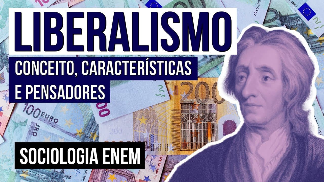 Thumbnail: LIBERALISMO: conceito, características e pensadores | Resumo de Sociologia para o Enem | Fábio