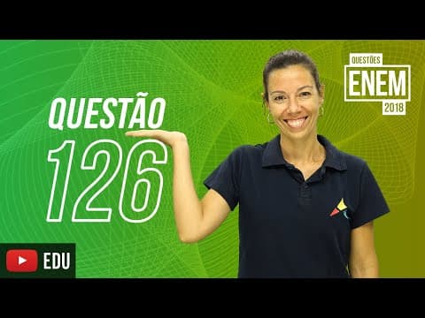 Thumbnail da aula: ENEM 2018 | Bioquímica | Questão 126 (caderno amarelo)