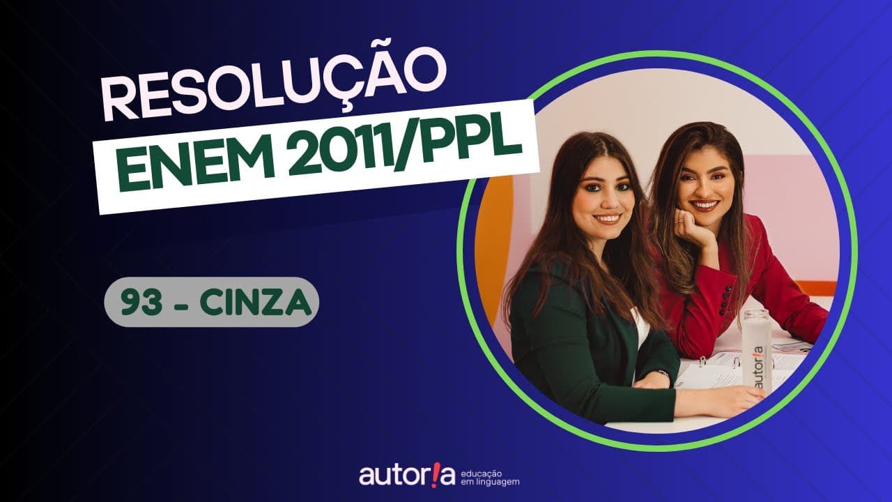 Thumbnail: Enem 2011 Reaplicação/Enem 2011 PPL- Autoria Linguagem-Questão 93 (Espanhol)|Linguagens, prova cinza