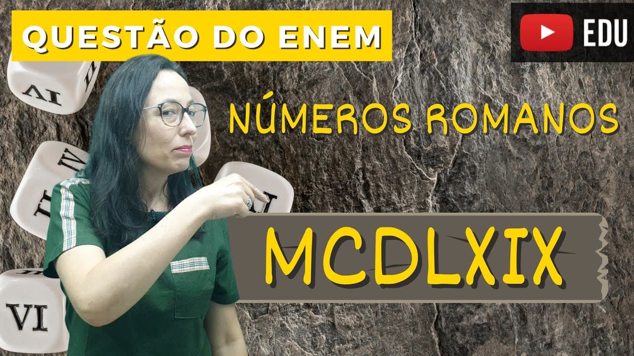 Thumbnail: ▶️ ENEM 2021 - O sistema de numeração romano - NÚMEROS ROMANOS- Professora Angela Matemática