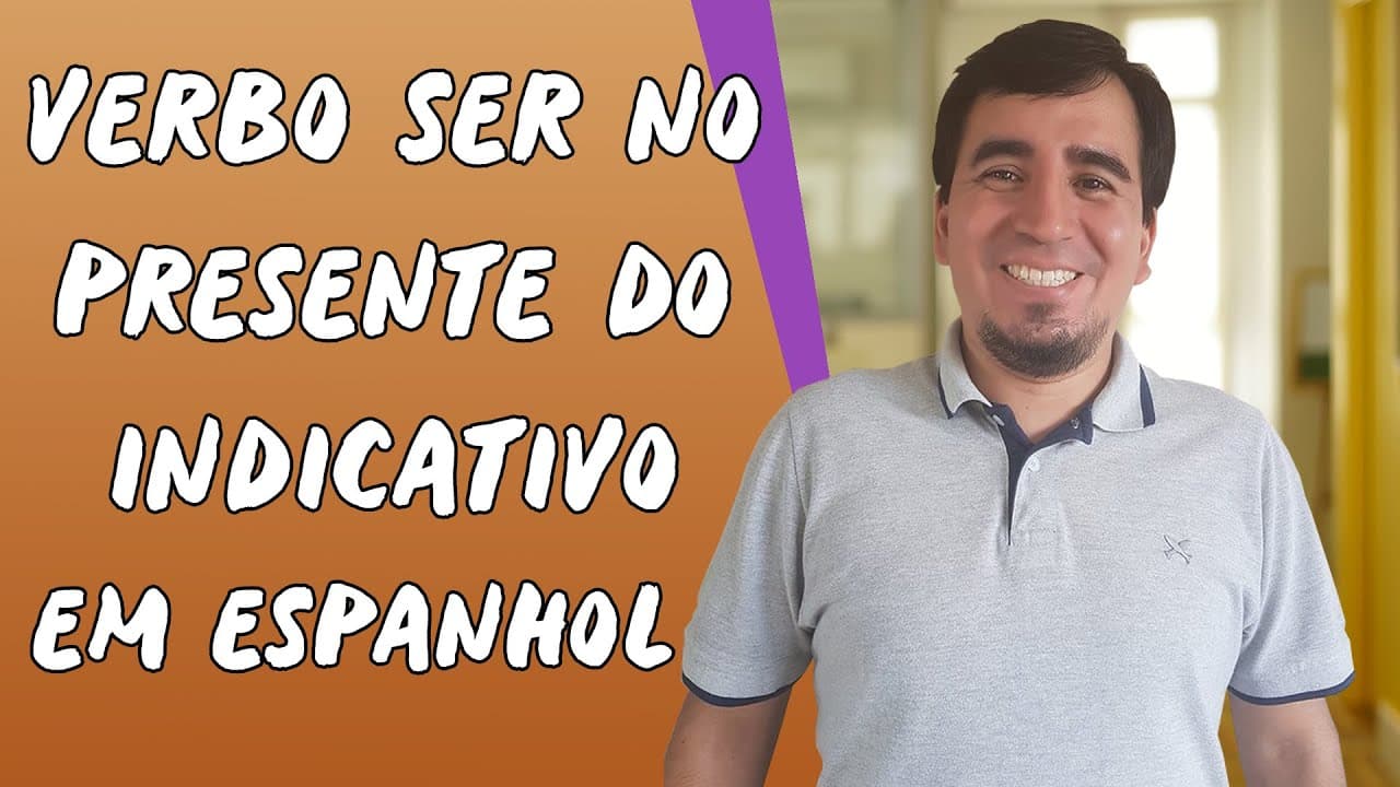Thumbnail: Verbo Ser no Presente do Indicativo em Espanhol - Brasil Escola