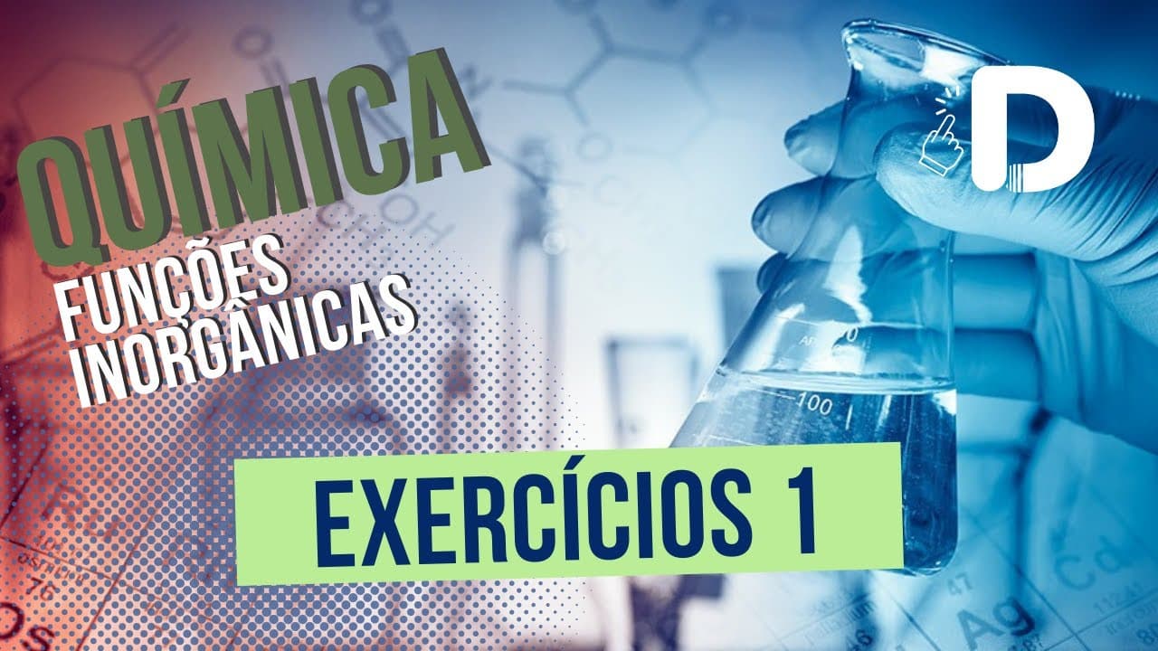 Thumbnail: Exercícios Funções Inorgânicas Parte 1 - Química Geral - Preparatório Enem