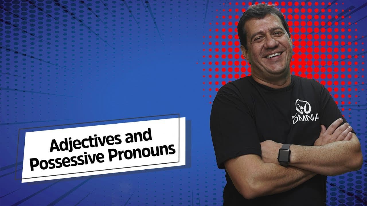 Thumbnail: Adjectives and Possessive Pronouns - Brasil Escola