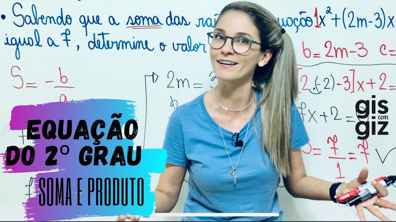 Thumbnail: EQUAÇÃO do 2º grau aplicando SOMA E PRODUTO \Prof. Gis/