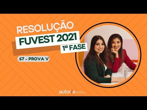 Thumbnail da aula: Resolução FUVEST 2021 (1ª fase) - Autoria Linguagem - Questão 61 | Linguagens, prova V