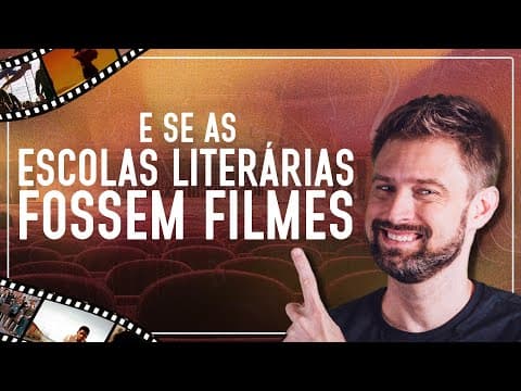 Thumbnail da aula: COMPARANDO AS ESCOLAS LITERÁRIAS COM FILMES
