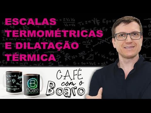 Thumbnail da aula: ESCALAS TERMOMÉTRICAS e DILATAÇÃO TÉRMICA - Termologia - EXERCÍCIOS para REVISÃO de FÍSICA - EXC051