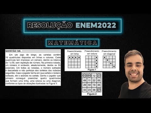 Thumbnail da aula: ENEM 2022 Em um jogo de bingo, as cartelas contêm 16 quadrículas dispostas em linhas e colunas