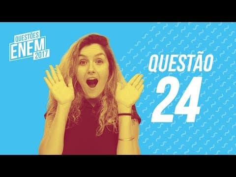 Thumbnail da aula: Enem 2017 - Linguagens | Questão 24 (Caderno Amarelo)