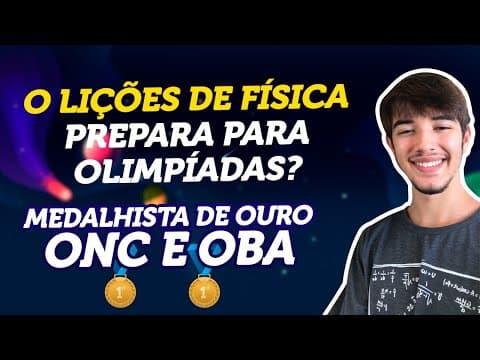 Thumbnail da aula: O Lições de Física serve para Olimpíadas?