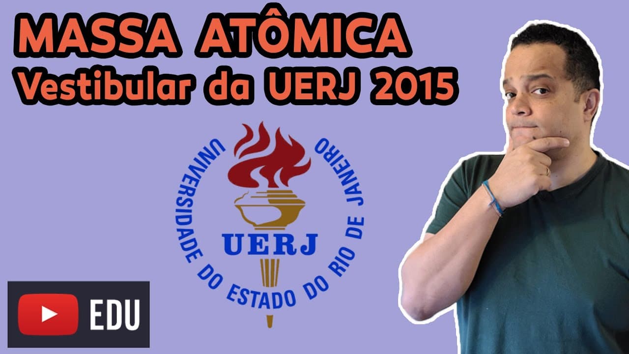 Thumbnail: Exercício de Massa Atômica - UERJ 2015