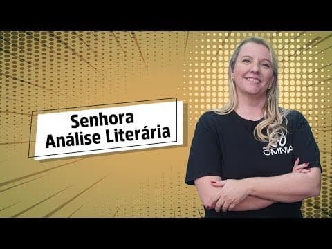 Thumbnail da aula: Senhora | Análise Literária - Brasil Escola