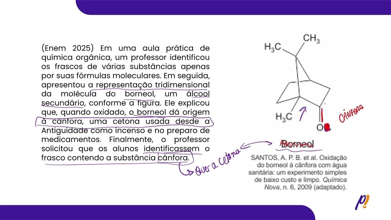 Thumbnail: ENEM 2025 - Em uma aula prática de química orgânica, um professor identificou... | PasseiMed!
