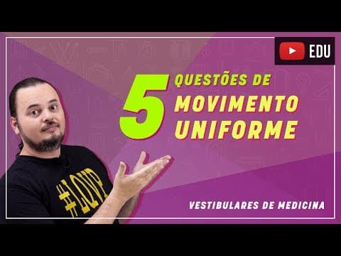 Thumbnail da aula: MRU | Movimento Retilíneo e Uniforme | Questões resolvidas | MED 003