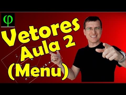 Thumbnail da aula: Soma de vetores - Método da POLIGONAL - VETORES - Aula 2 (Menu) - Prof. Marcelo Boaro